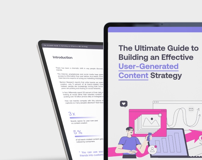 The ultimate guide to building an effective user-generated content strategy